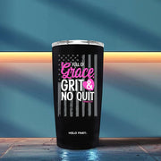Full of Grace, GRIT & NO QUIT Tumbler