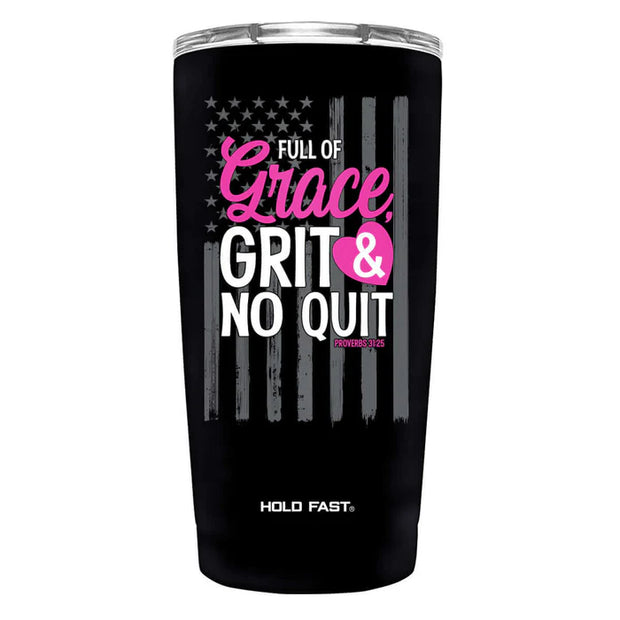 Full of Grace, GRIT & NO QUIT Tumbler