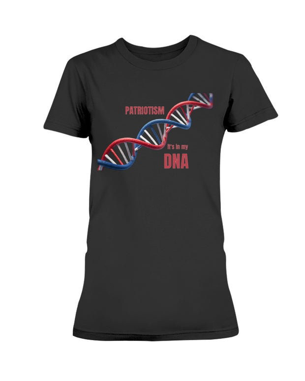 Patriotism It’s in My DNA Ladies T-Shirt in black featuring a red, white, and blue DNA strand graphic. Proud American apparel for women.