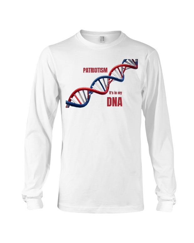 White long sleeve t-shirt with red, white, and blue DNA graphic and 'Patriotism It’s in My DNA' text. Ideal patriotic apparel for proud Americans.